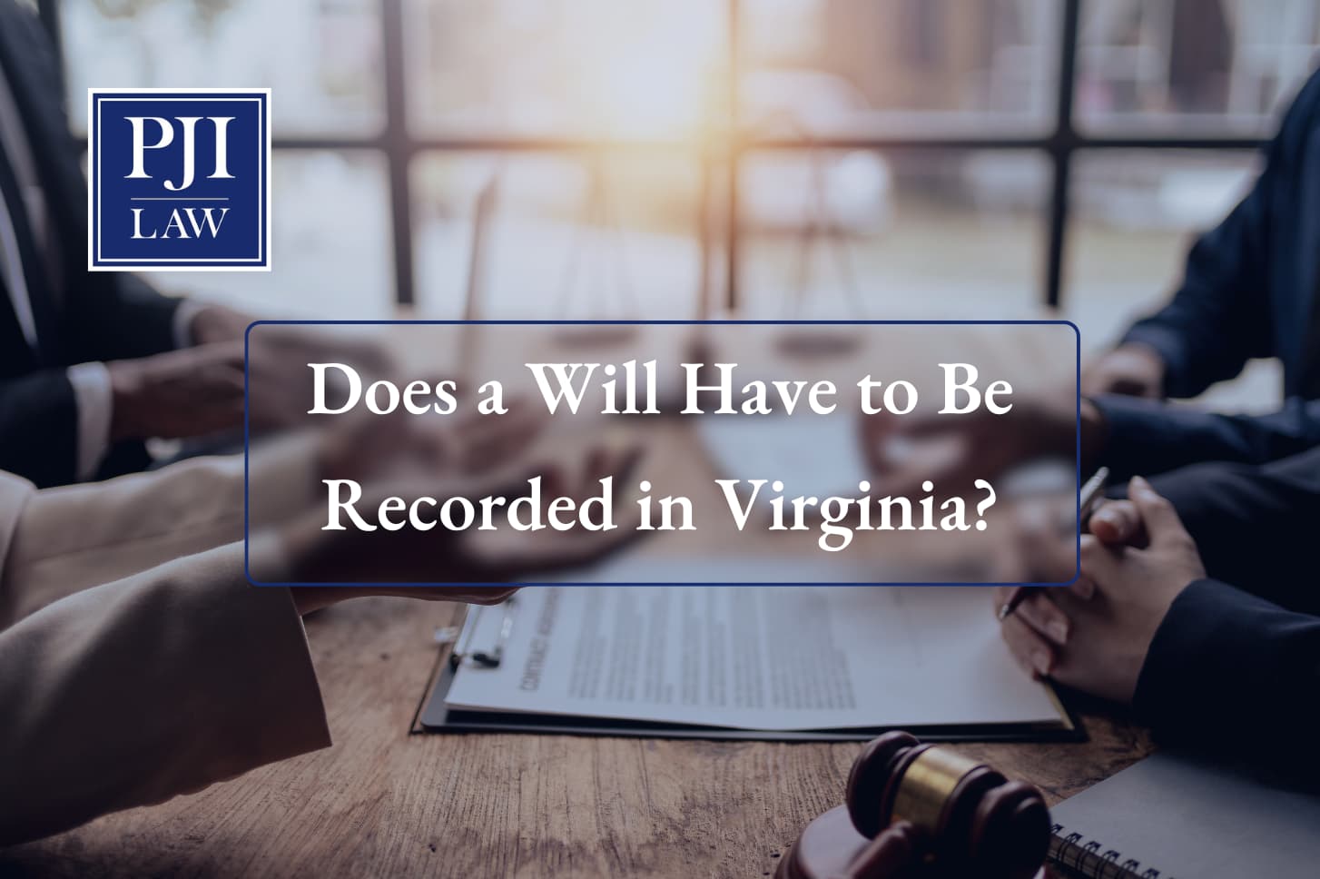 Virginia estate planning attorney discusses "Does a will have to be recorded in Virginia?” Call (804) 653-3450 to schedule a consultation.