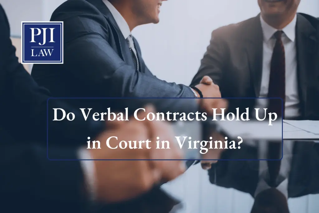 Do Verbal Contracts Hold Up in Court in Virginia? Do Verbal Contracts Hold Up in Court in Virginia?