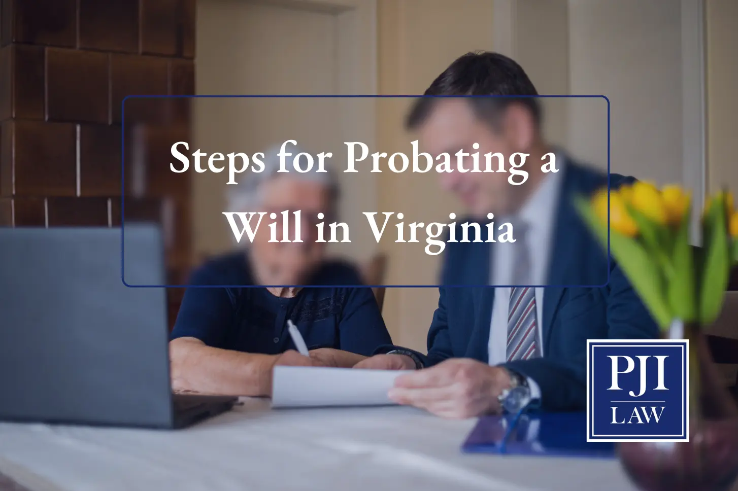 Steps for Probating a Will in Virginia