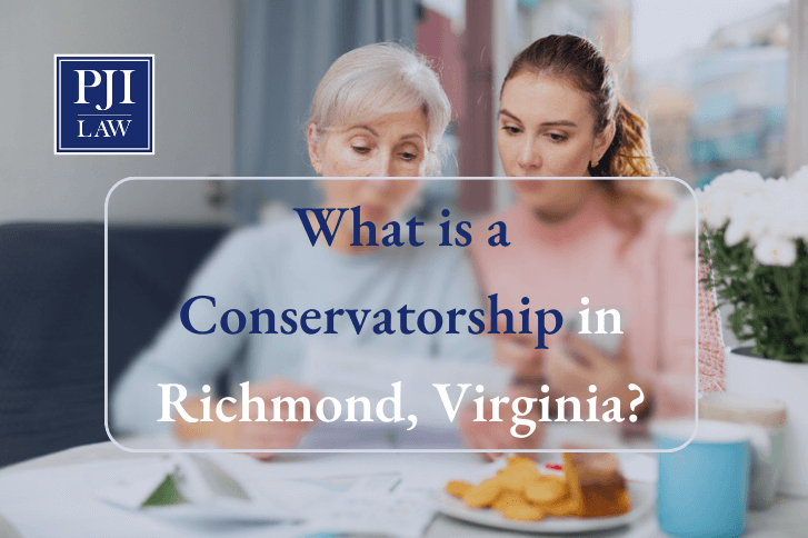 What is a Conservatorship in Richmond, Virginia? Call 804-653-3450